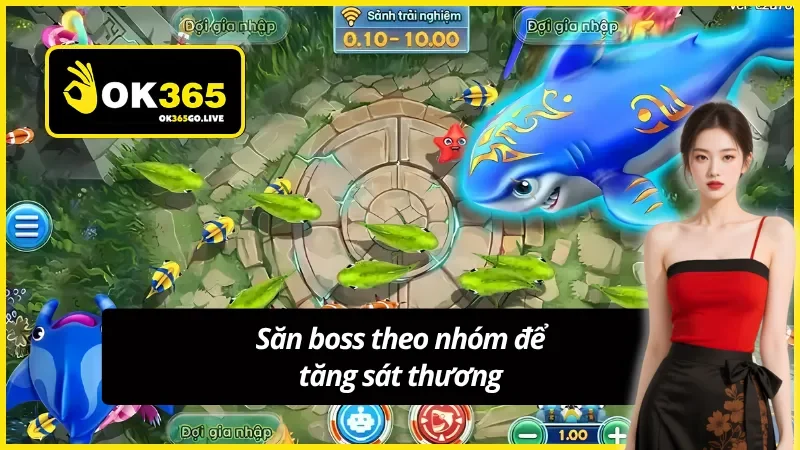 Săn boss trong bắn cá theo nhóm nhỏ