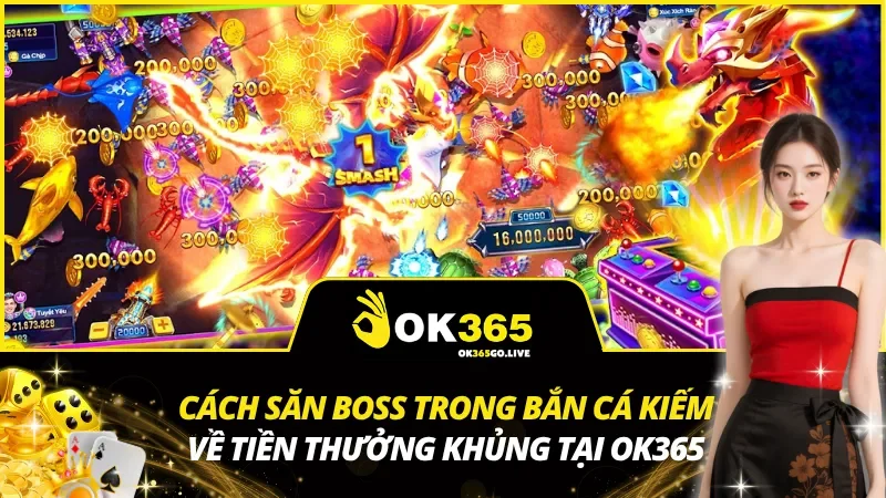 Cách Săn Boss Trong Bắn Cá