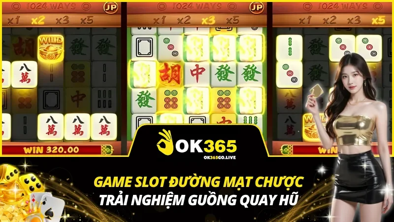 Game Slot Đường Mạt Chược
