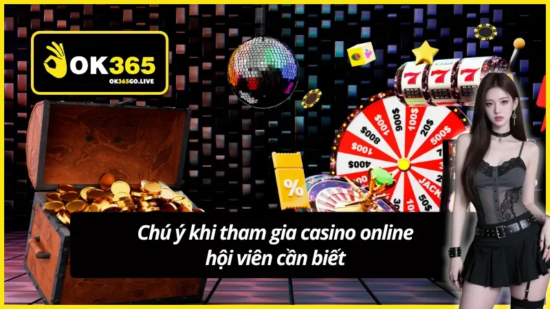 Chú ý khi áp dụng kinh nghiệm chơi casino online
